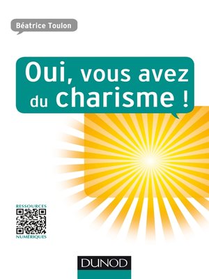 cover image of Oui, vous avez du charisme !